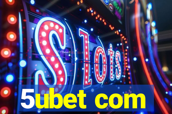 5ubet com